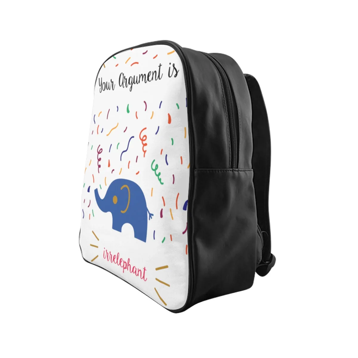 Your argument is irrelephant School Backpack